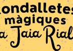 Viu la cultura: “Les rondalletes màgiques de sa Jaia Riallera. La filla del sol i de la lluna”